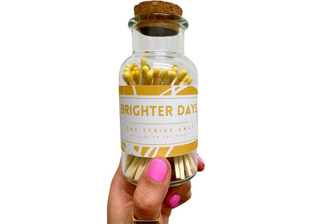 Brighter Days Matches